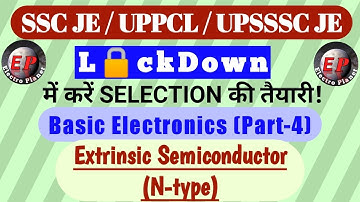 Basic Electronics (Part-4) || Extrinsic Semiconductor [N-type]
