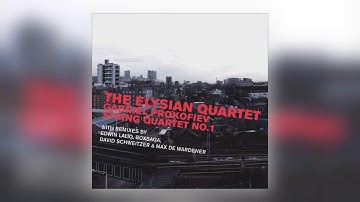 Elysian Quartet - String Quartet No. 1: II. Tempo giusto ma snello (BoxSaga Remix) [Audio]