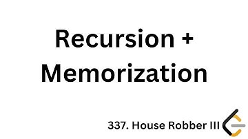Recursion DFS Memorization/Caching | 337. House Robber III