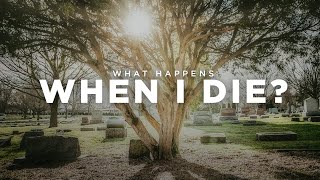 Details What Happens When I Die Guide