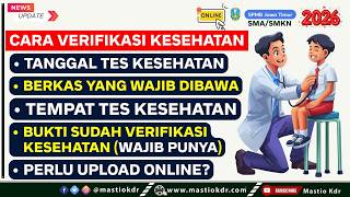 Cara Verifikasi Kesehatan! Tanggal & Tempat Tes Kesehatan! BUKTI SUDAH VERKES! SPMB Jatim 2026