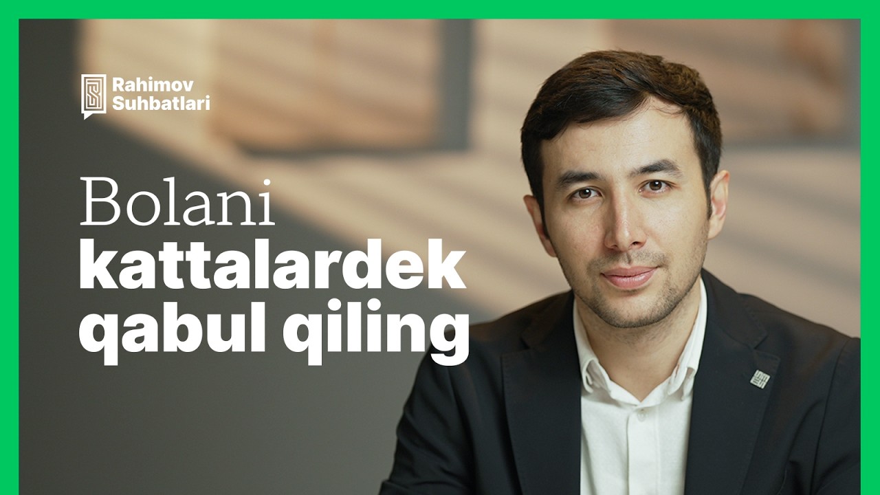 Tarbiyada qilinayotgan katta xato | Rahimov Suhbatlari