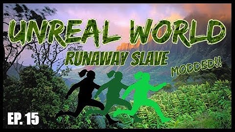 EP. 15 - Elk Calf on my Back! | Unreal World - Runaway Slave Scenario | Extreme Survival RPG