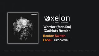 Boston Switch featuring I Do -  Warrior (Zathlute Remix)