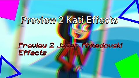 Preview 2 Kati Effects | Preview 2 Jasar Ahmedovski Effects