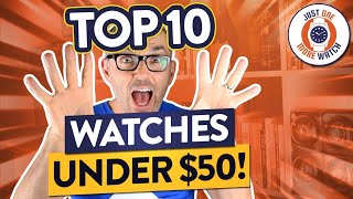 Top 10 Watches Under $50  Seiko, Casio, Timex, Guanqin, Cadisen...