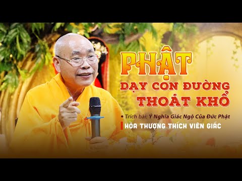 PHẬT DẠY CON ĐƯỜNG THOÁT KHỔ | Kính Mừng Phật Đản PL.2566 - DL.2022 | Trích đoạn ngắn