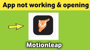 Motionleap app not working & opening Crashing Problem Solved