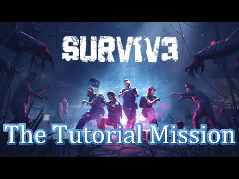 SURV1V3 VR - The Tutorial Mission