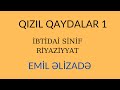 Qızıl Qaydalar 1 -  Ibtidai Sinif Riyaziyyat.(MIQ və Sertifikasiya)