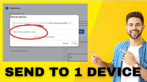 How to Send to Notification to a Single Device from Firebase Console (New)