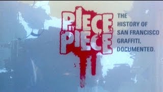 Piece By Piece : San Francisco Graffiti Documentary screenshot 3