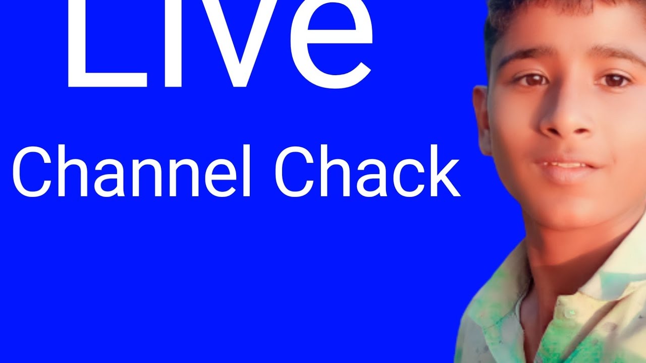 Live Channel Chaking
