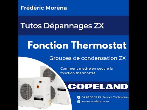 Vidéo N°20 Paramétrer la fonction Thermostat sur les groupes de condensation ZX