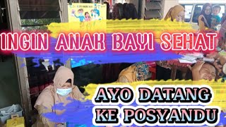 Ingin Sehat Anak Bayi Atau Balita   Ayo Datang Ke Posyandu
