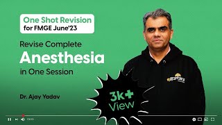 Revise Anesthesia in One Session | Mission FMGE June’23 One Shot Revision By Dr. Ajay Yadav screenshot 4