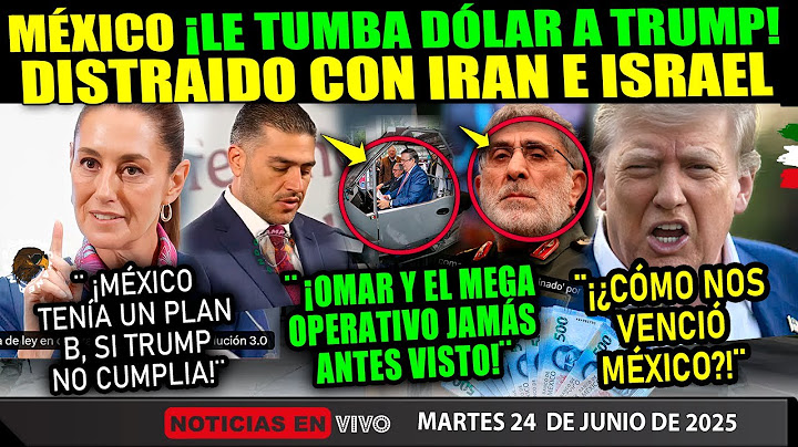 TRUMP ENLOQUECE ¡MÉXICO LE ACABA DE TUMBAR EL DÓLAR! MIENTRAS SE DISTRAÍA CON IRAN E ISRAEL
