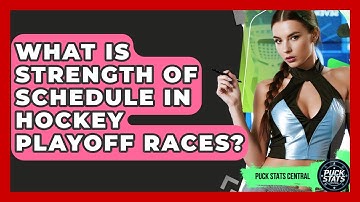 What Is Strength Of Schedule In Hockey Playoff Races? - Puck Stats Central