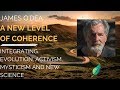 A New Level of Coherence with James O'Dea Mp3