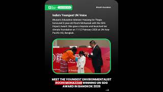 Meet the Youngest Environmentalist Roohi Mohazzab Winning UN SDG Award in Bangkok 2026