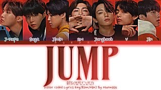 BTS (방탄소년단) JUMP Lyrics (Color Coded Lyrics Eng/Rom/Han)