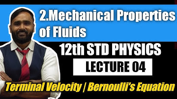 12th PHYSICS | MECHANICAL PROPERTIES OF FLUIDS | LECTURE 04 |Bernoulli