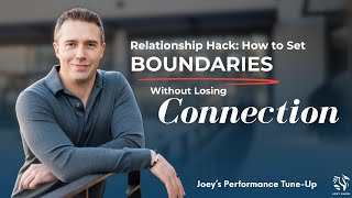 Relationship Hack: How to Set Boundaries Without Losing Connection Profile