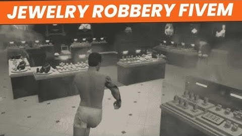 Jewelry robbery fivem : Fivem Script Store | Fivem Mlo - FiveM ESX