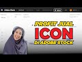 Ternyata JUAL ICON Adalah Profit Terlaris di ADOBE STOCK !!!