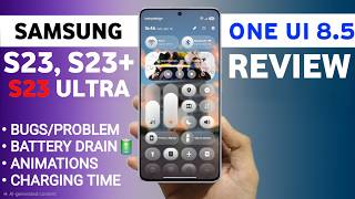 Samsung (S23,S23+/S23 Ultra) One Ui 8.5 Update Review😱 Bugs &amp; Problems #samsungs23ultra