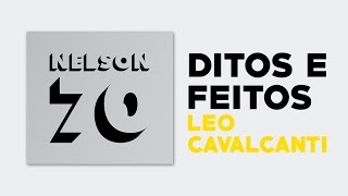 Leo Cavalcanti - Ditos e Feitos (NELSON 70) [Áudio Oficial]