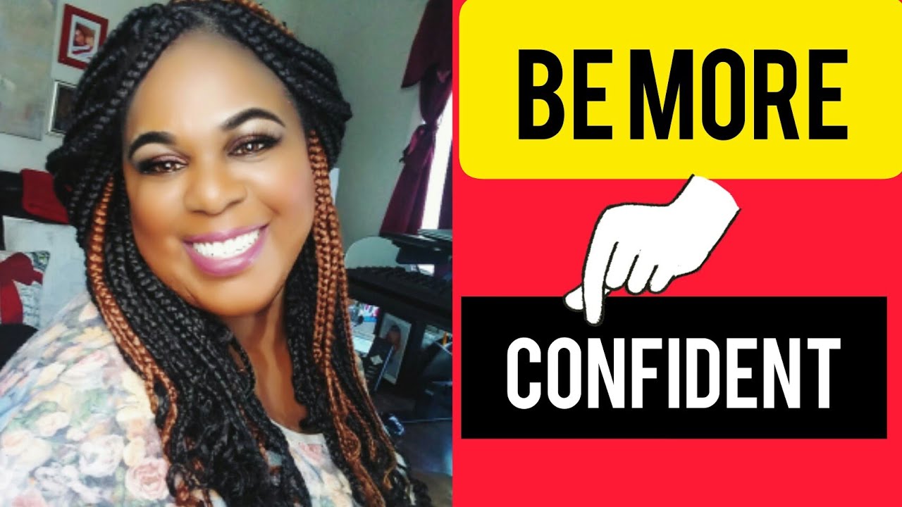HOW TO BOOST YOUR CONFIDENCE | 8 WAYS - YouTube
