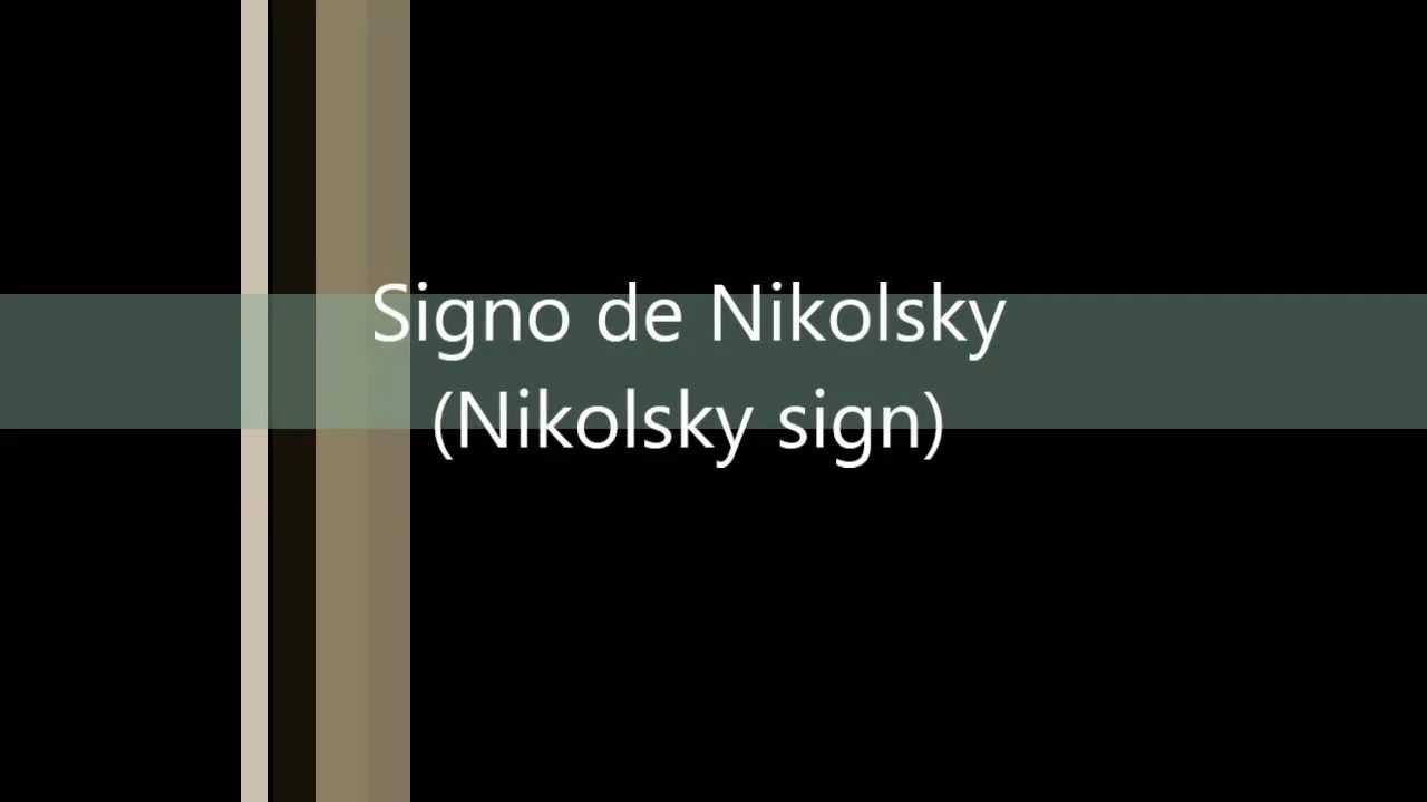 nikolsky sign nikolsky sign