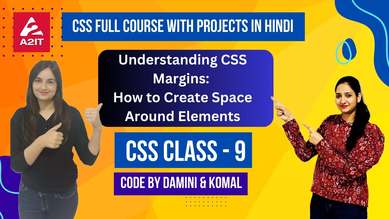 CSS Class 9 - Understanding CSS Margins: How to Create Space Around ...