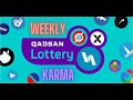 WEEKLY QADSAN Lottery KARMA - 16.04.22