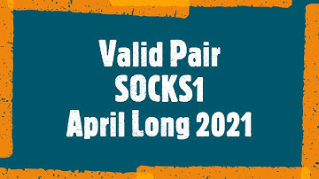Valid Pair || SOCKS1 || April Long 2021 || C++