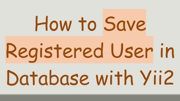 How to Save Registered User in Database with Yii2
