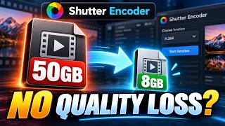 How to Compress 50GB Video to 8GB Without Losing Quality | Shutter Encoder