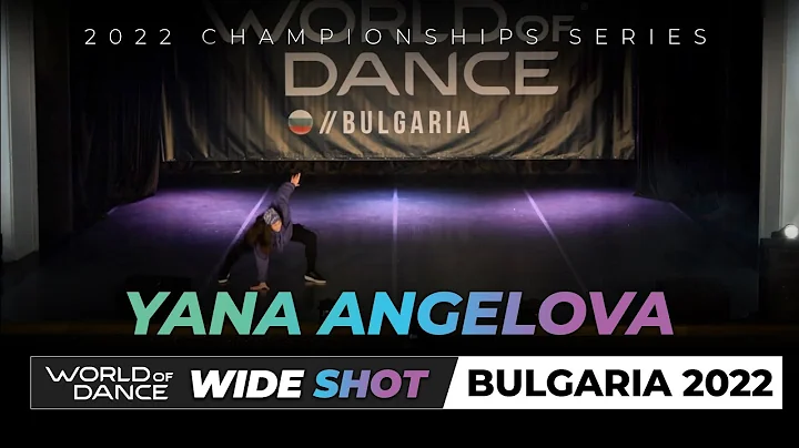 Yana Angelova | World of Dance Bulgaria 2022 | #WO...