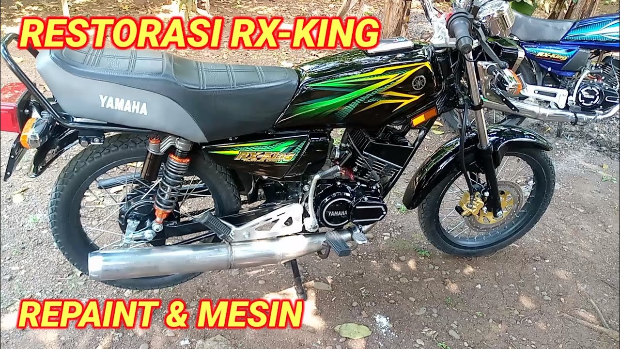 restorasi rxking. repaint bodi & mesin YouTube