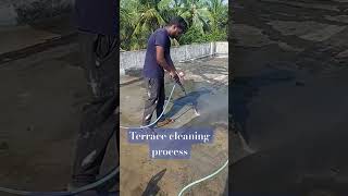 Terrace Cleaning Process