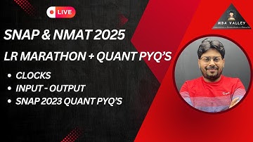 SNAP & NMAT 2025 Reasoning + Quant Booster | Clocks, Input - Output |  SNAP PYQ