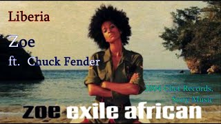 Zoe ft. Chuck Fender - Liberia