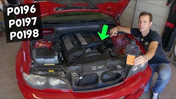 BMW CODE P0196 P0197 P0198 E46 E39 E60 E53 E83 X3 X5 Z3 Z4