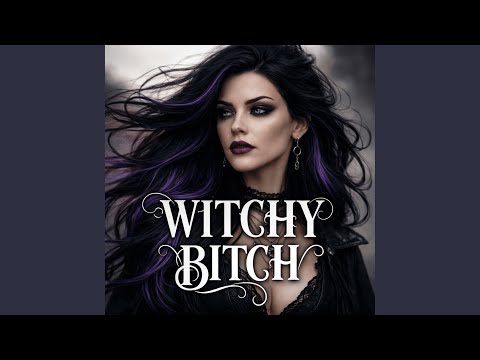Witchy Bitch