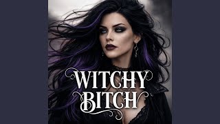 Witchy Bitch