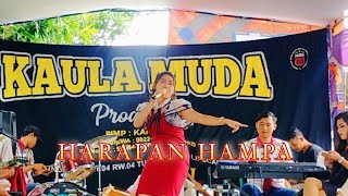 HARAPAN HAMPA - Cover Anna Cintya/ Kaula Muda Productions Live Burujul Padaherang Pangandaran