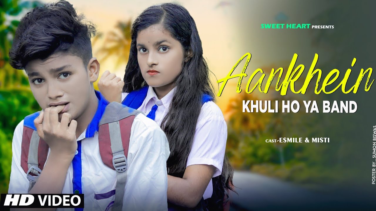 Aankhein khuli Ho Ya band | Mohabbatein | Cute Love Story |SRK Khan | Esmile new video | Sweet Heart