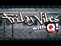 Friday Vibes with Q! - Ep. 1