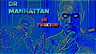 This Is Not 4K Dc Dr Manhattan Twixtor For Edits